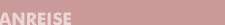 Anreise